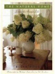 The Natural Home: Living the Simple Life pdf epub mobi 电子书 下载