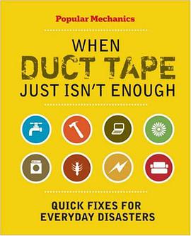 Popular Mechanics When Duct Tape Just Isn't Enough pdf epub mobi 电子书 下载