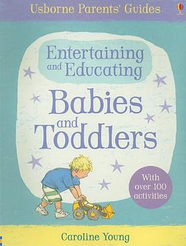 Entertaining and Educating Babies and Toddlers pdf epub mobi 电子书 下载