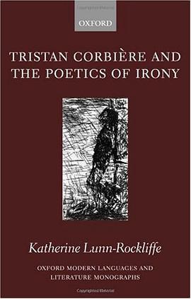 Tristan Corbiere and the Poetics of Irony