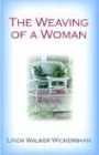 The Weaving of a Woman