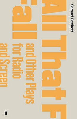 All That Fall and Other Plays for Radio and Screen pdf epub mobi 电子书 下载