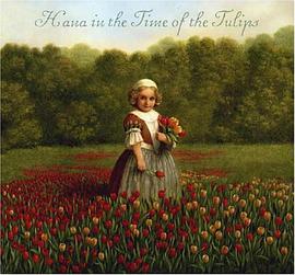 Hana in the Time of the Tulips pdf epub mobi 电子书 下载