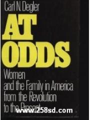 At Odds: Women and the Family in America from the Revolution to the Present pdf epub mobi 下载