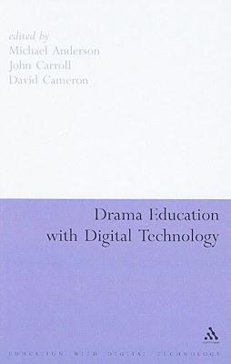 Drama Education With Digital Technology pdf epub mobi 电子书 下载