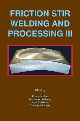 Friction Stir Welding and Processing III pdf epub mobi 电子书 下载