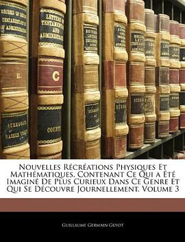 Nouvelles Récréations Physiques Et Mathématiques, Contenant Ce Qui a Été Imaginé De Plus Curieux Dan pdf epub mobi 下载