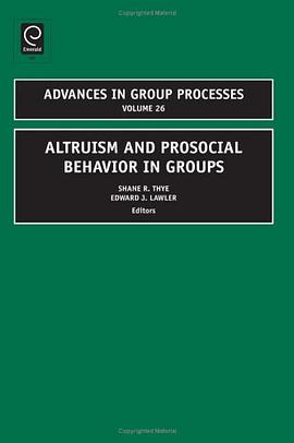 Altruism and Prosocial Behavior in Groups (Advances in Group Processes) pdf epub mobi 電子書 下載