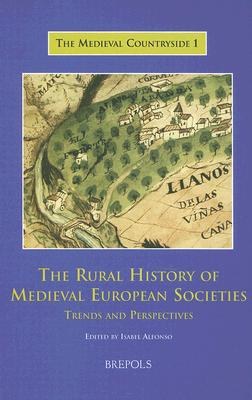 The Rural History of Medieval European Societies pdf epub mobi 电子书 下载