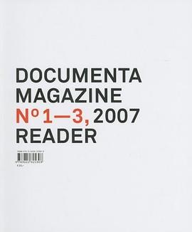 Documenta 12 Magazine No 1-3 Reader (Documenta 12 Magazine) pdf epub mobi 电子书 下载