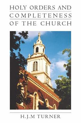 Holy Orders and the Completeness of the Church pdf epub mobi 下载