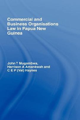 Commercial and Business Organizations Law in Papua New Guinea pdf epub mobi 电子书 下载