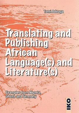 Translating and Publishing African Language pdf epub mobi 电子书 下载