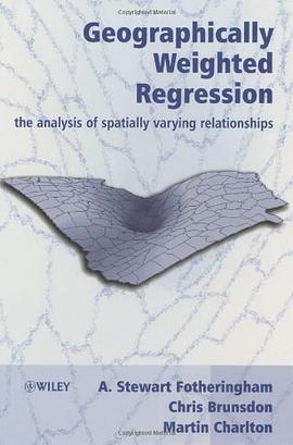 Geographically Weighted Regression pdf epub mobi 电子书 下载