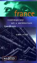 France: Contemporary Art and Architecture Handbook: Art-Sites pdf epub mobi 電子書 下載