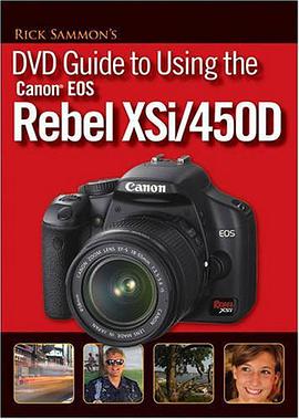 Rick Sammon's DVD Guide to Using the Canon EOS Rebel XSi/450D pdf epub mobi 电子书 下载