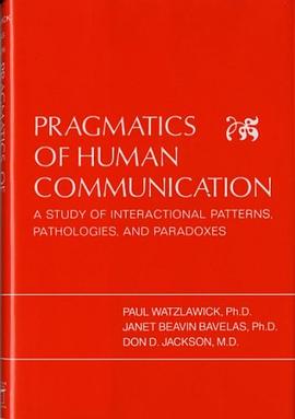 Pragmatics of Human Communication pdf epub mobi 电子书 下载