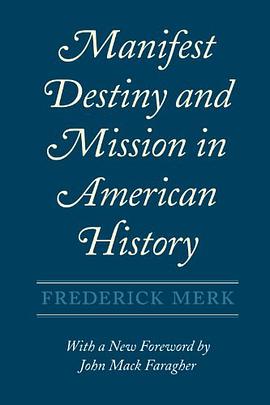 Manifest Destiny and Mission in American History pdf epub mobi 电子书 下载