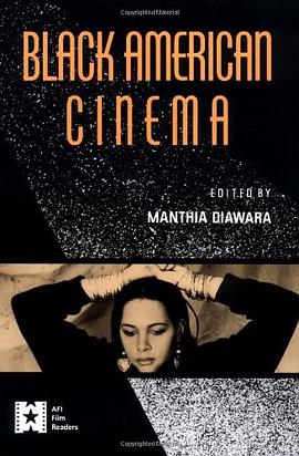 Black American Cinema (AFI Film Readers) pdf epub mobi 电子书 下载
