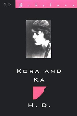 Kora and Ka With Mira-Mare (New Directions Bibelot) pdf epub mobi 下载