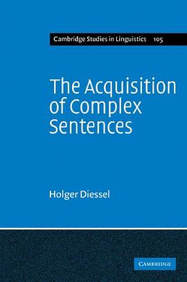 The Acquisition of Complex Sentences pdf epub mobi 电子书 下载