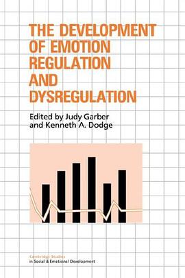 The Development of Emotion Regulation and Dysregulation pdf epub mobi 电子书 下载