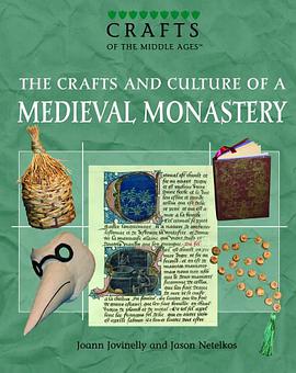 The Crafts and Culture of a Medieval Monastery pdf epub mobi 电子书 下载