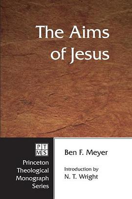 The Aims of Jesus (Princeton Theological Monograph Series, 48) pdf epub mobi 电子书 下载