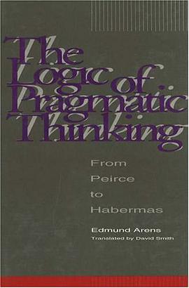 The Logic of Pragmatic Thinking pdf epub mobi 电子书 下载