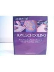 Essential Homeschooling Everything You Need to Educate Your Child at Home pdf epub mobi 电子书 下载