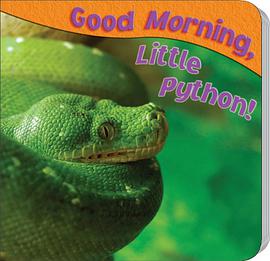 Good Morning, Little Python! pdf epub mobi 电子书 下载