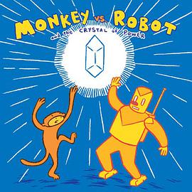 Monkey vs. Robot and the Crystal of Power pdf epub mobi 电子书 下载