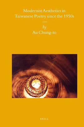 Modernist Aesthetics in Taiwanese Poetry since the 1950s pdf epub mobi 下载
