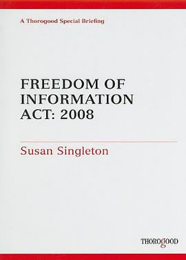 Freedom of Information Act in Practice 2008 pdf epub mobi 电子书 下载
