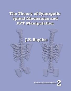 The Theory of Synergetic Spinal Mechanics and PPT Manipulation - Edition 2 pdf epub mobi 电子书 下载