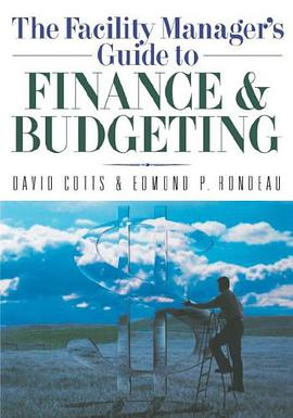 The Facility Manager's Guide to Finance and Budgeting pdf epub mobi 电子书 下载