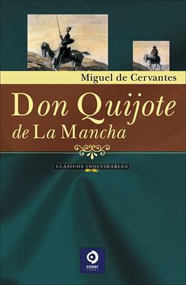 Don Quijote de la Mancha (Clasicos Inolvidables) (Spanish Edition) pdf epub mobi 电子书 下载