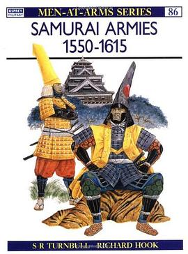 Samurai Armies, 1550-1615 pdf epub mobi 电子书 下载