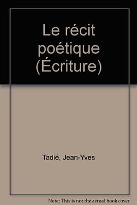 Le recit poetique (Ecriture) pdf epub mobi 電子書 下載