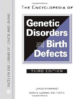 The Encyclopedia of Genetic Disorders and Birth Defects pdf epub mobi 电子书 下载