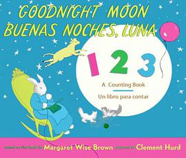 Goodnight Moon 123/Buenas Noches, Luna pdf epub mobi 电子书 下载