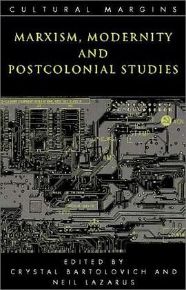 Marxism, Modernity and Postcolonial Studies (Cultural Margins) (Volume 0) pdf epub mobi 电子书 下载