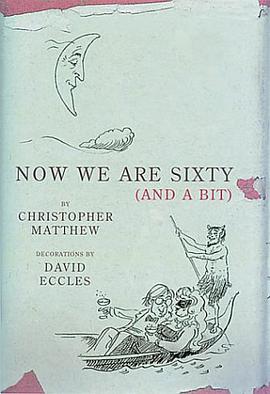 Now We Are Sixty (And a Bit) pdf epub mobi 电子书 下载