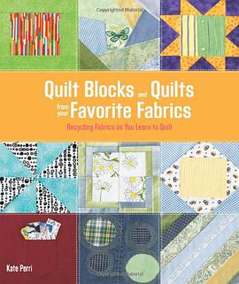 Quick and Easy Quilt Blocks from Your Favourite Fabrics pdf epub mobi 下载