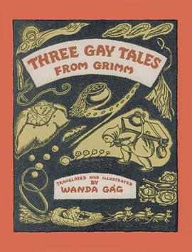 Three Gay Tales from Grimm (Fesler-Lampert Minnesota Hertitage Book Series) pdf epub mobi 電子書 下載