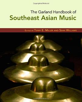 The Garland Handbook of Southeast Asian Music pdf epub mobi 电子书 下载