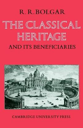 The Classical Heritage and its Beneficiaries pdf epub mobi 电子书 下载
