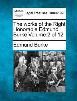 The Works of the Right Honorable Edmund Burke Volume 2 of 12 pdf epub mobi 電子書 下載