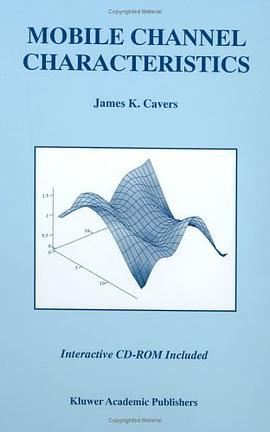 Mobile Channel Characteristics (The International Series in Engineering and Computer Science) pdf epub mobi 下载