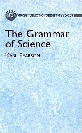 The Grammar of Science (Phoenix Edition) pdf epub mobi 电子书 下载